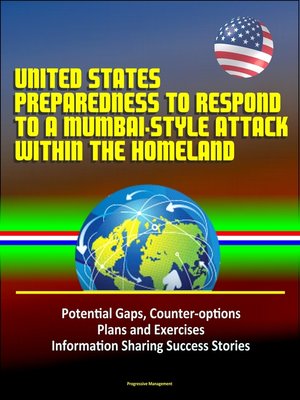 cover image of United States Preparedness to Respond to a Mumbai-Style Attack Within the Homeland